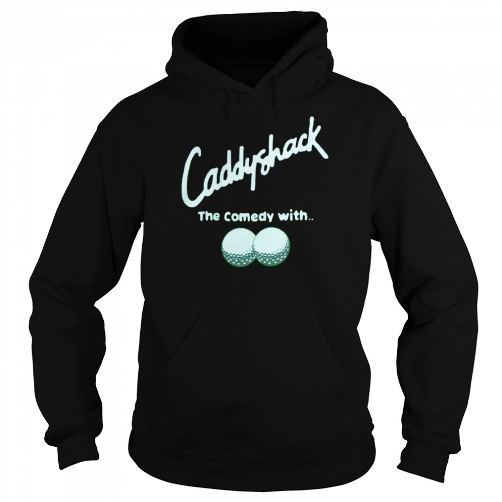 Caddyshack the comedy with  Unisex Hoodie