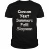 Cancan Yeet Summers Fall Slaywon nice  Classic Men's T-shirt