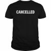 Cancelled T-Shirt Classic Men's T-shirt