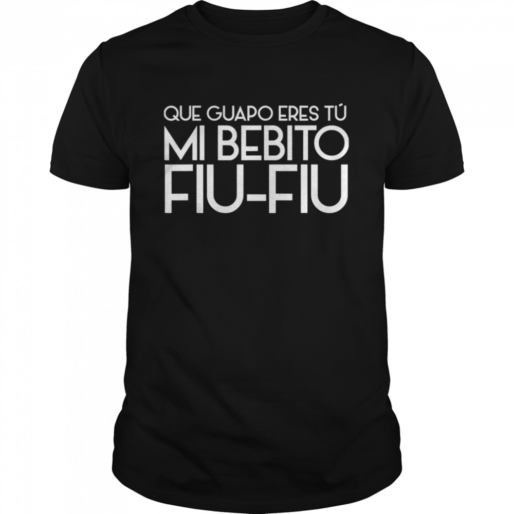 Cancion Mi Bebito Fiu Fiu Novia tierna Shirt