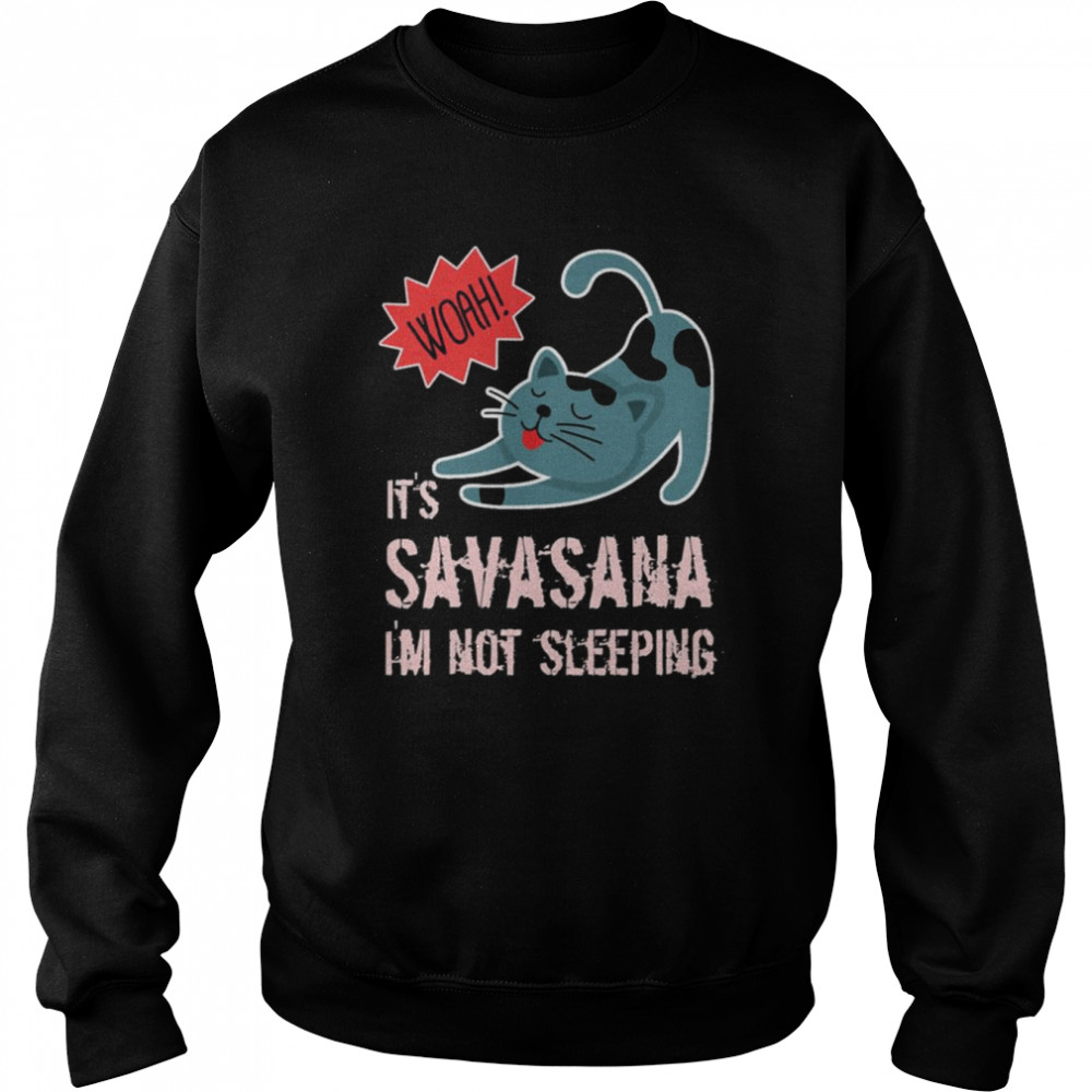 Cat Funny Savasana Yoga  Unisex Sweatshirt