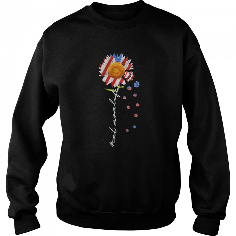 Cat Mom Life Paw Sunflower American flag  Unisex Sweatshirt