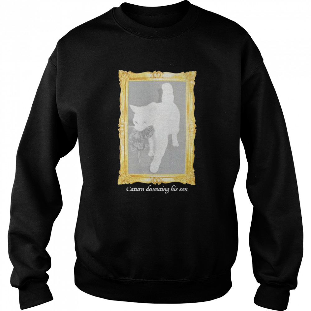 Caturn Devouting His Son Shirt Unisex Sweatshirt