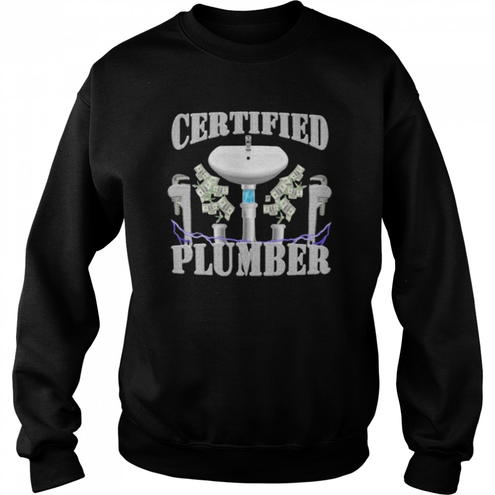 Certified Plumber 2022 tee  Unisex Sweatshirt