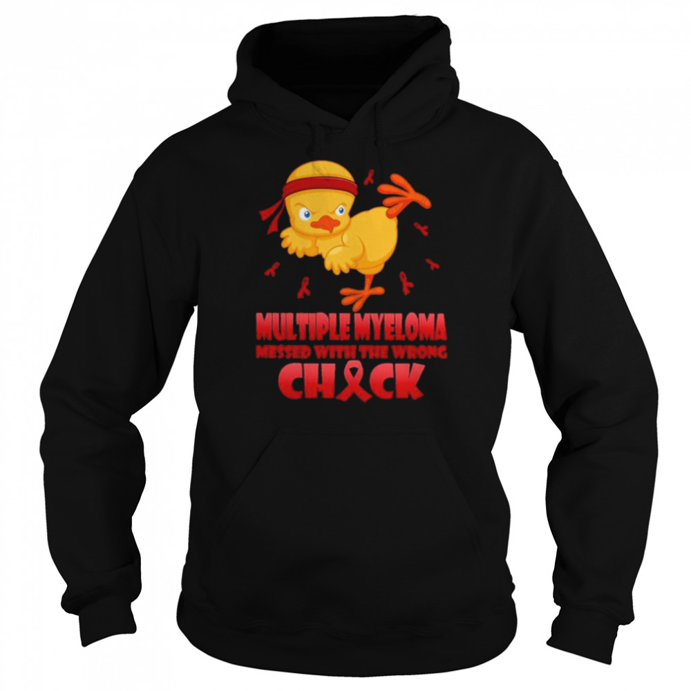 Chick Multiple Myeloma messed with the wrong check  Unisex Hoodie