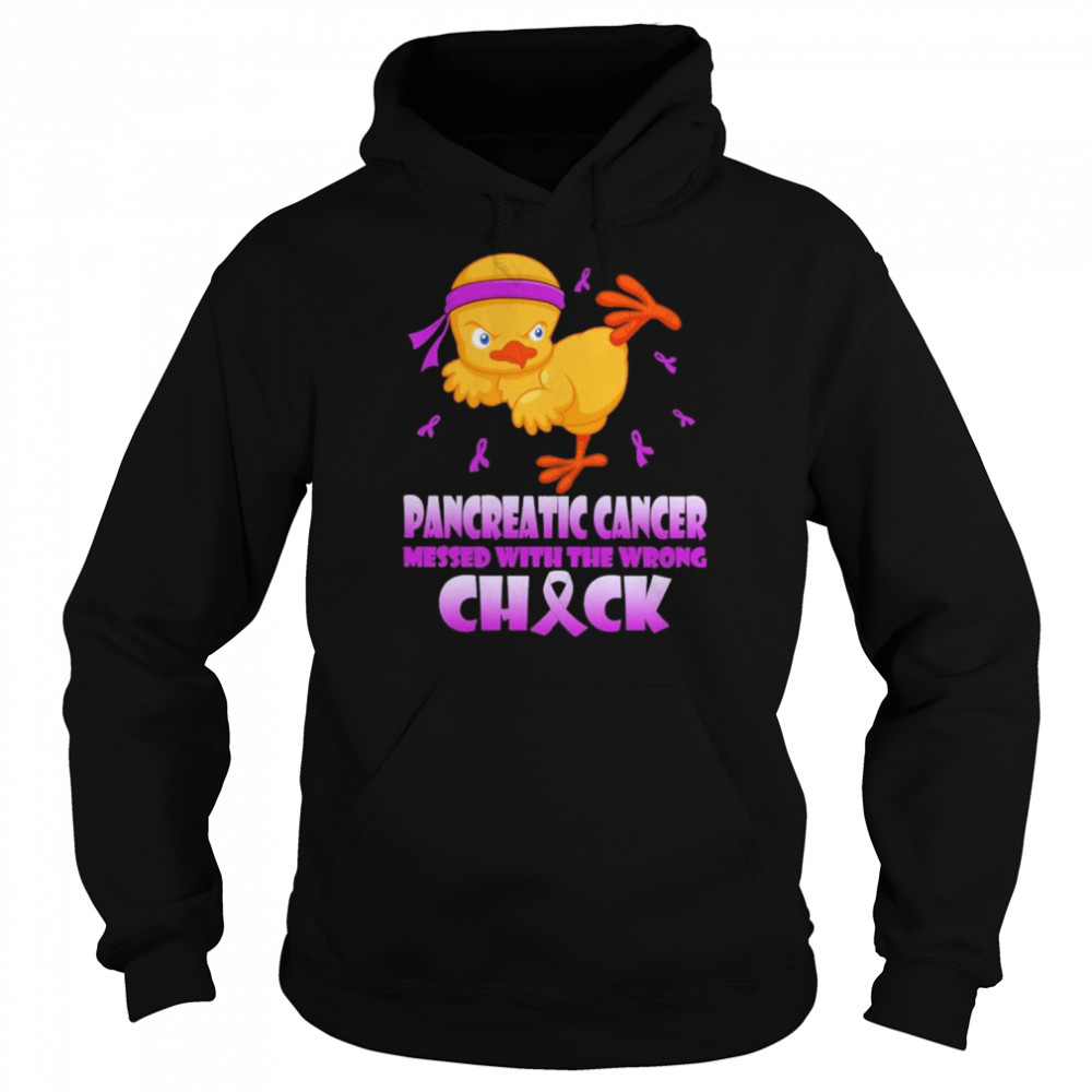 Chick Pancreatic Cancer messed with the wrong check  Unisex Hoodie