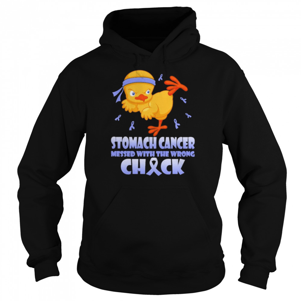 Chick Stomach Cancer messed with the wrong check  Unisex Hoodie