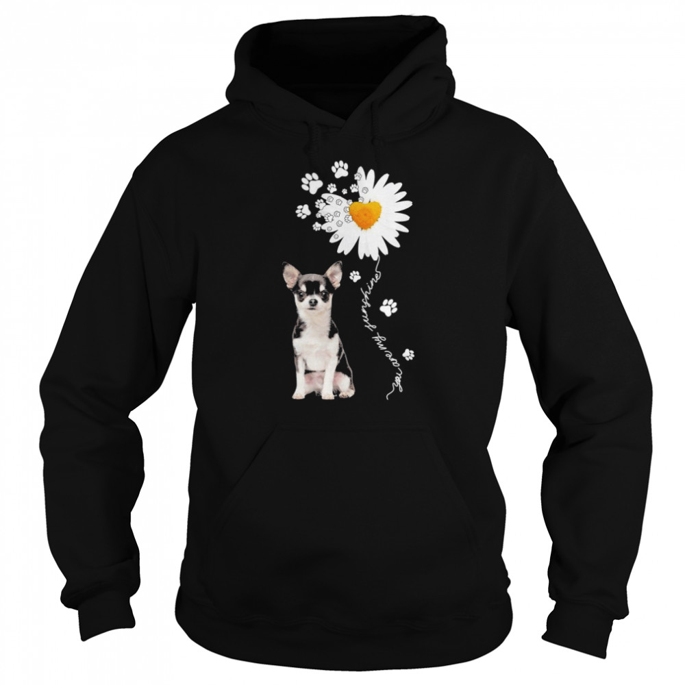 Chihuahua Daisy flower You are my sunshine  Unisex Hoodie