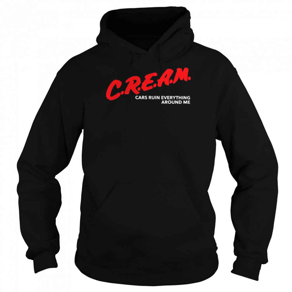 Chloe naylor craeam cars ruin everything around me  Unisex Hoodie