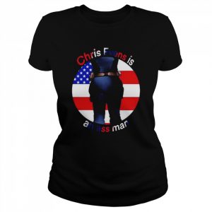 Chris Evens Is An Ass Man Shirt Classic Women's T-shirt