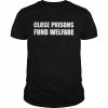 Close Prisons Fund Welfare  Classic Men's T-shirt