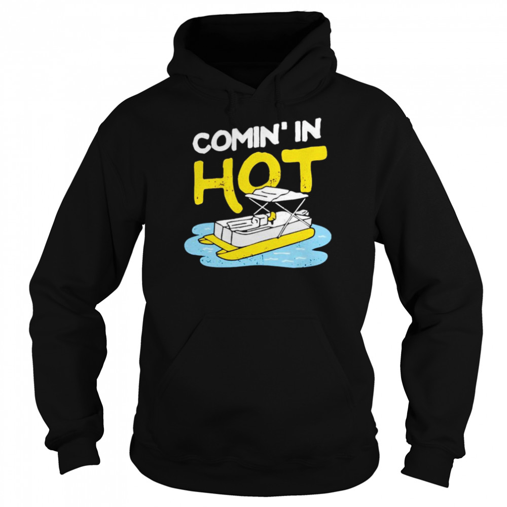 Comin’ in Hot  Unisex Hoodie