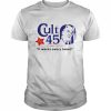 Cult 45 Lie And Deflect It Works Every Tweet Anti Trump  Classic Men's T-shirt