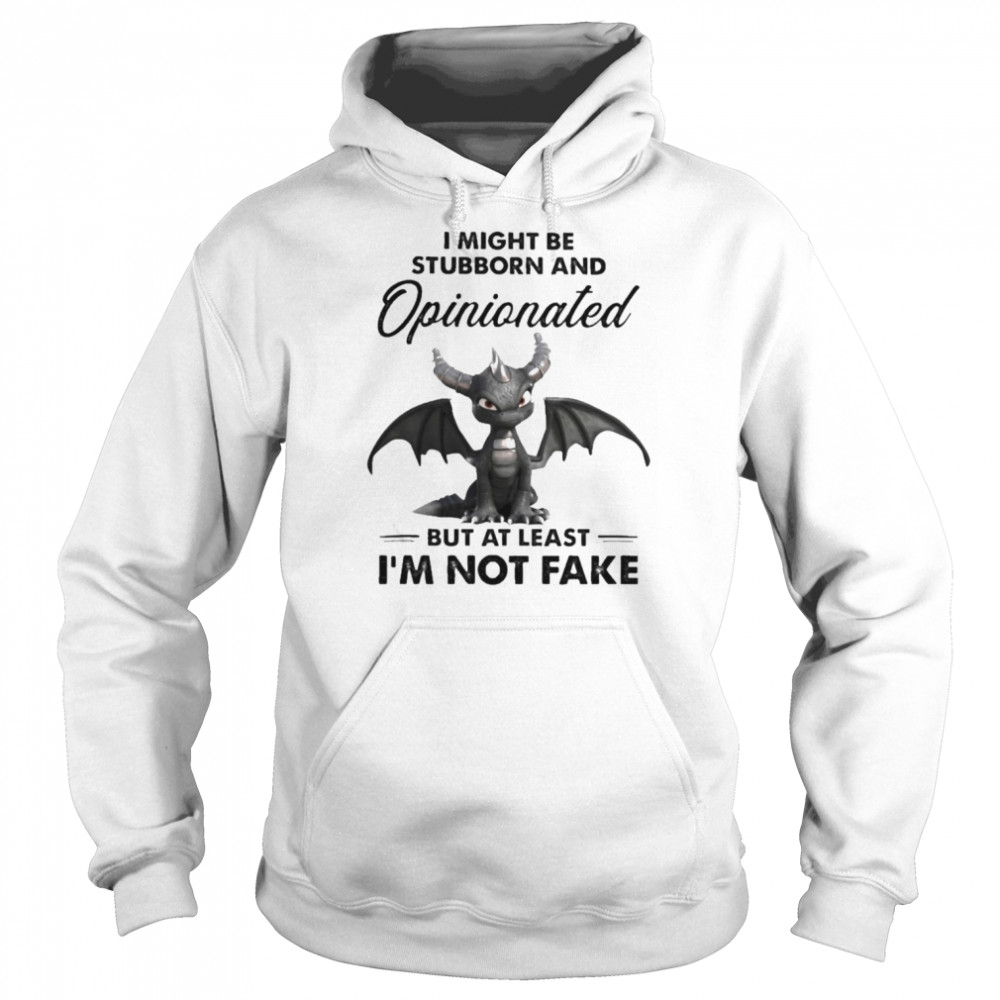 Dark Spyro I might be stubborn and Opinionated but at least I’m not fake  Unisex Hoodie