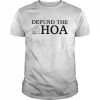 Defund The Hoa Shirt Classic Men's T-shirt