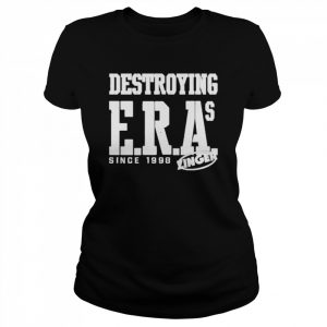 Destroying Era’s Since 1998 Shirt Classic Women's T-shirt