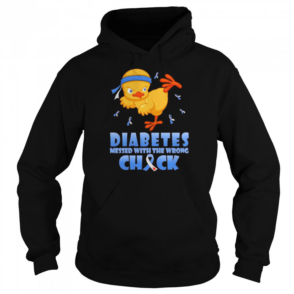 Diabetes Messed With The Wrong Chick Shirt Unisex Hoodie