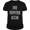 Die hipster scum Shirt Classic Men's T-shirt