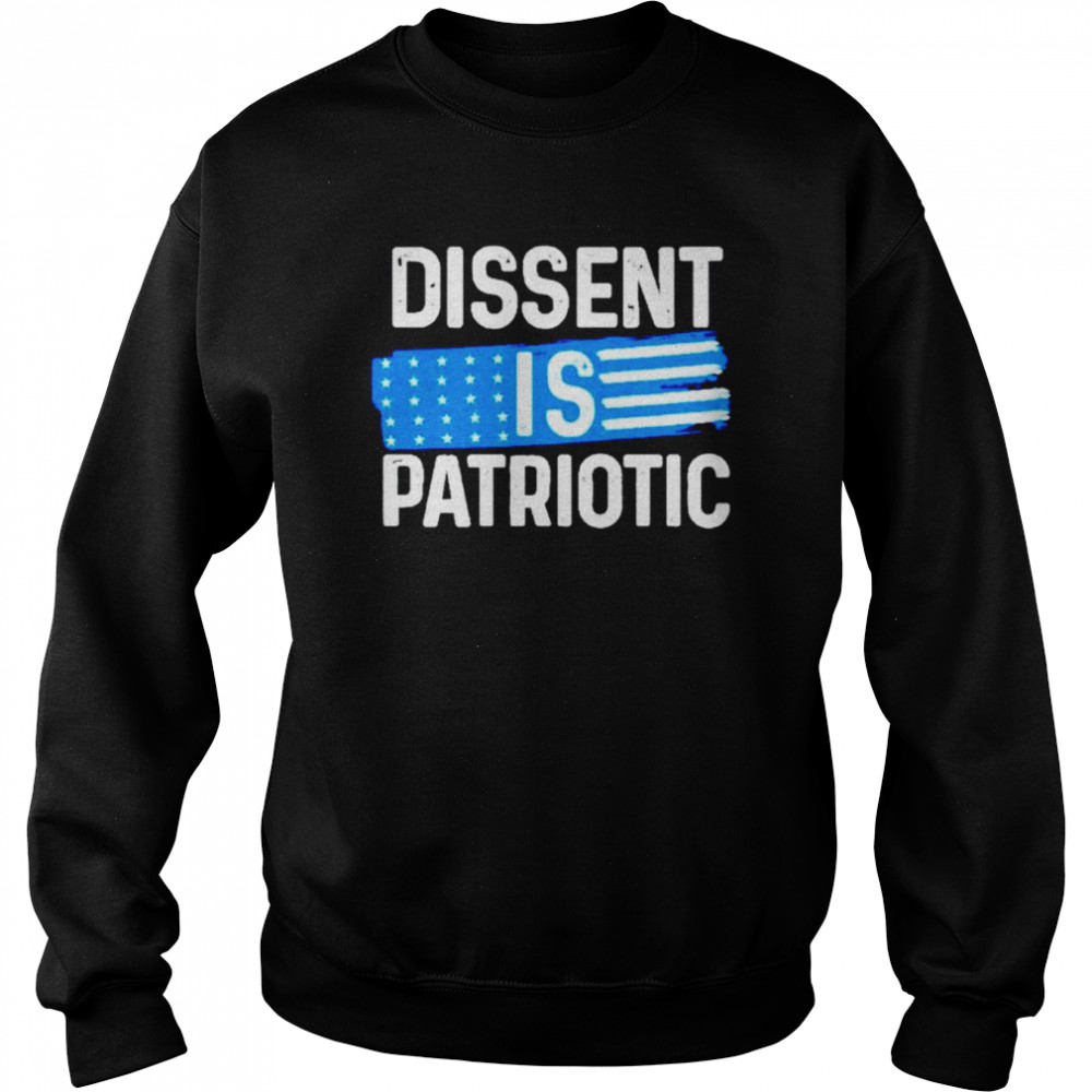 Dissent is patriotic feminist activist protest  Unisex Sweatshirt