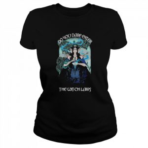 Do You dare enter the Witch lairs Halloween  Classic Women's T-shirt