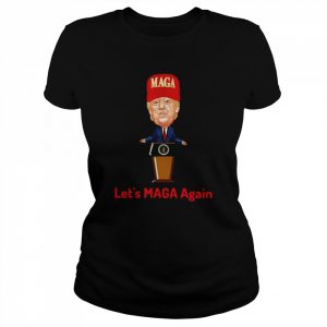 Donald Trump 2024 let’s maga again  Classic Women's T-shirt