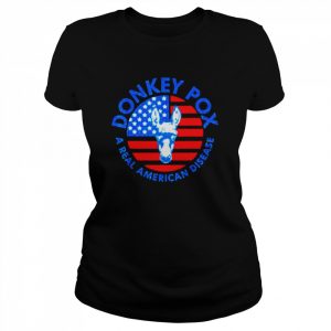 Donkey Pox A Real American Disease US Flag Shirt Classic Women's T-shirt