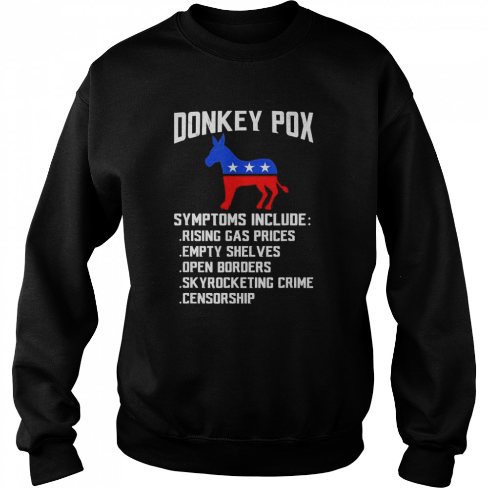 Donkey Pox Conservative Republican Anti Biden Donkeypox Shirt Unisex Sweatshirt