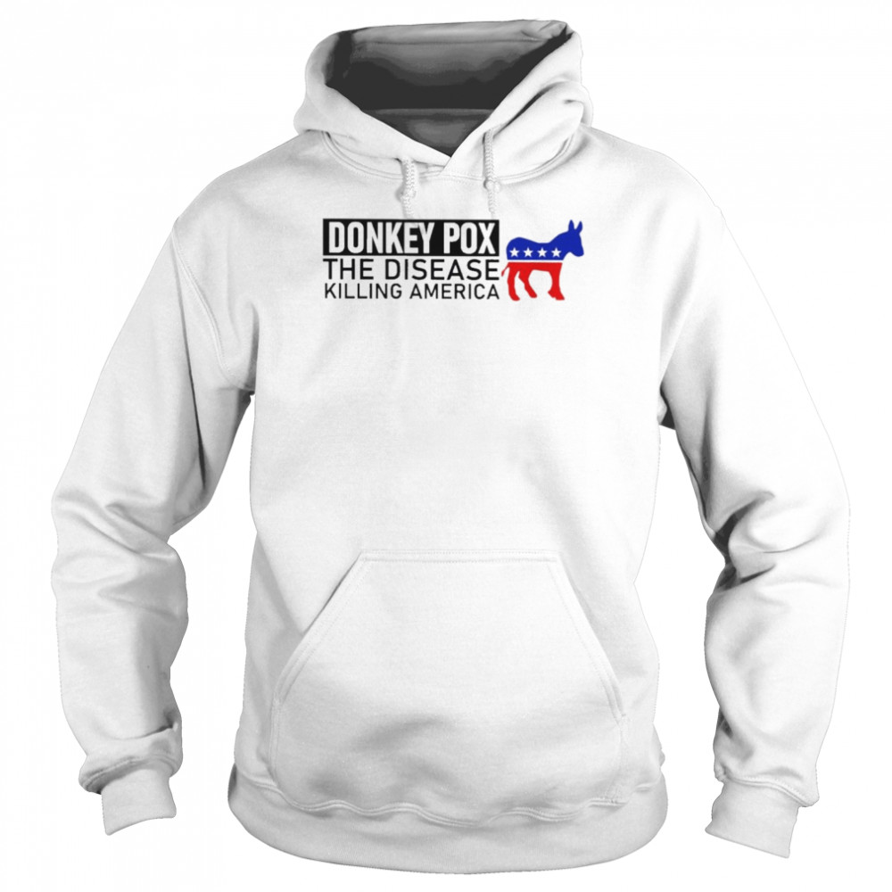 Donkey Pox the Disease killing America 2022  Unisex Hoodie