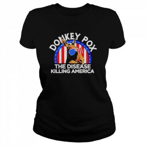 Donkey Pox the disease killing America 2022  Classic Women's T-shirt