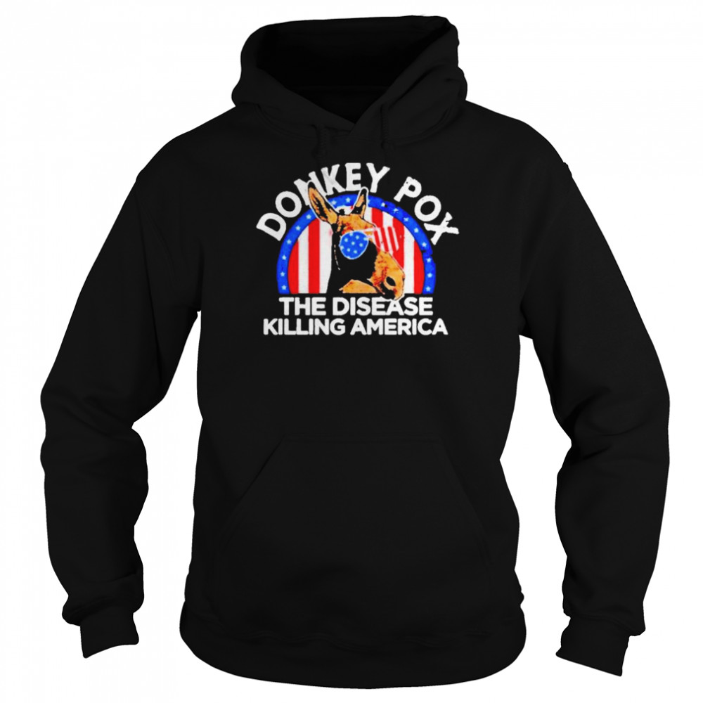 Donkey Pox the disease killing America 2022  Unisex Hoodie