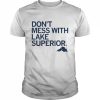 Don’t Mess With Lake Superior Shirt Classic Men's T-shirt