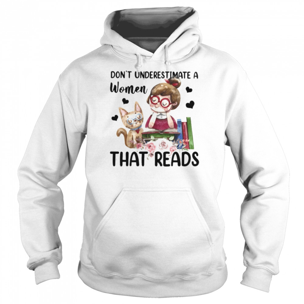 Don’t underestimate a Women that reads  Unisex Hoodie