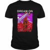 Dream on  Classic Men's T-shirt