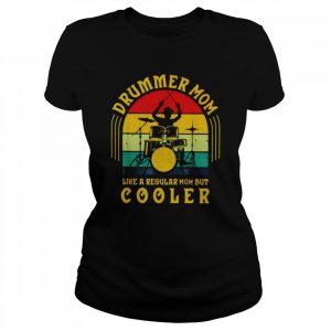 Drummer Mom like a regular mom but cooler vintage  Classic Women's T-shirt