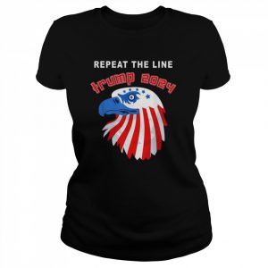 Eagle Repeat The Line Trump 2024 T-Shirt Classic Women's T-shirt