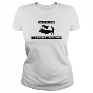 Ean Exorcisms Life Begins At Possession  Classic Women's T-shirt