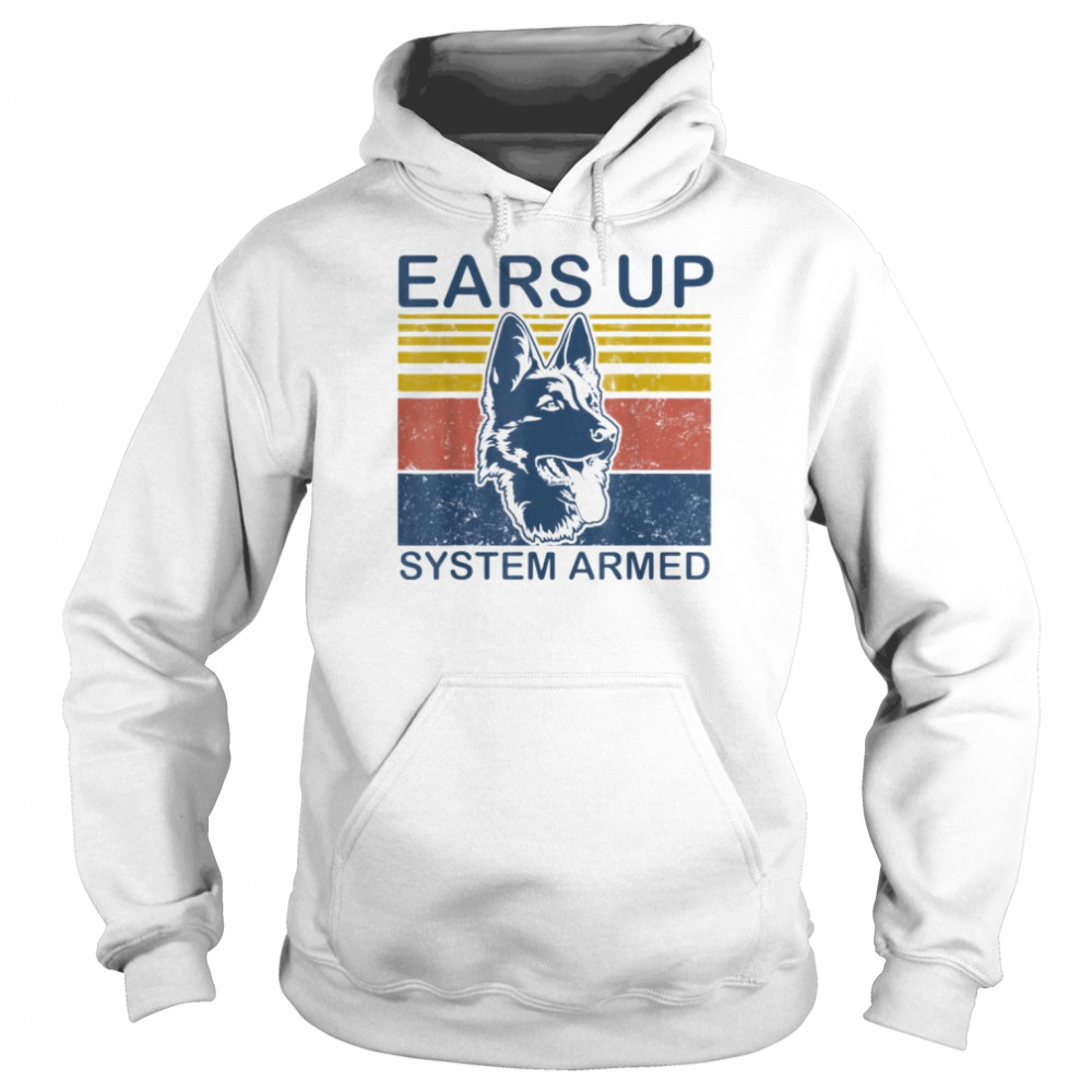 Ears Up System Armed Dog T-Shirt Unisex Hoodie