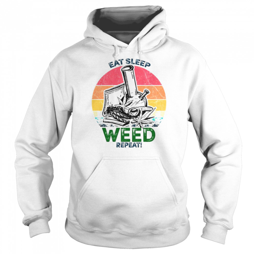 Eat Sleep Weed Repeat Cool  Unisex Hoodie