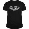 Eat shit ted cruz  Classic Men's T-shirt