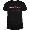 Elect Erin Reagan For Manhattan District Attorney  Classic Men's T-shirt