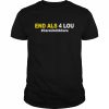 End Als 4 Lou careuntilacure  Classic Men's T-shirt