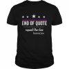 End of quote repeat the line  Classic Men's T-shirt