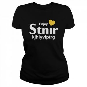 Enjoy Stnir Kjhiyviptrg Shirt Classic Women's T-shirt