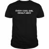 Every Cool Girl Half Aboy 2022  Classic Men's T-shirt