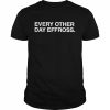 Every other day Effross  Classic Men's T-shirt