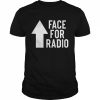 Face for radio  Classic Men's T-shirt