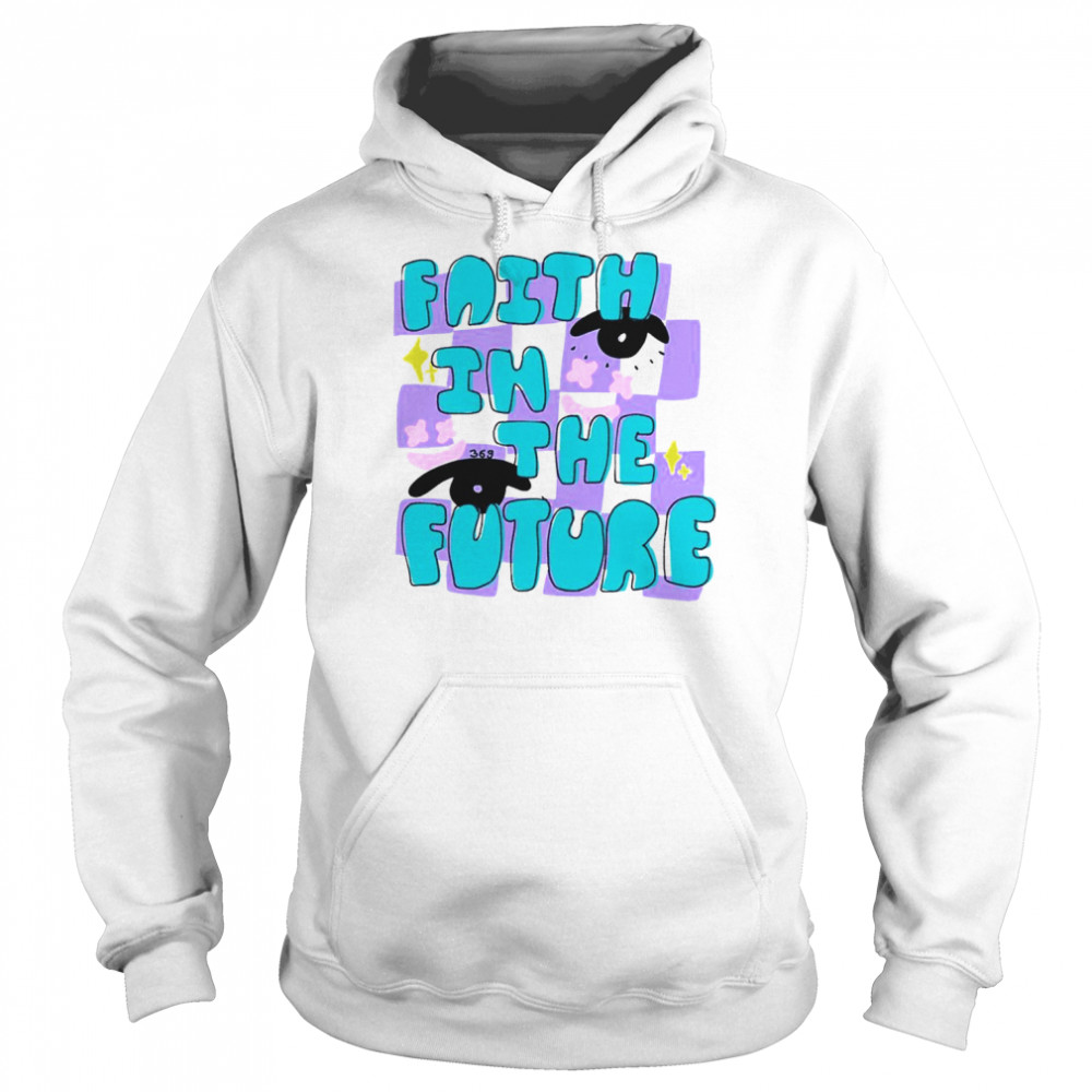 Faith in the future  Unisex Hoodie