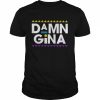 Fan Expo Denver Tee Damn Gina Shirt Classic Men's T-shirt