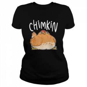 Fat Chicken Chimkin Shirt Classic Women's T-shirt