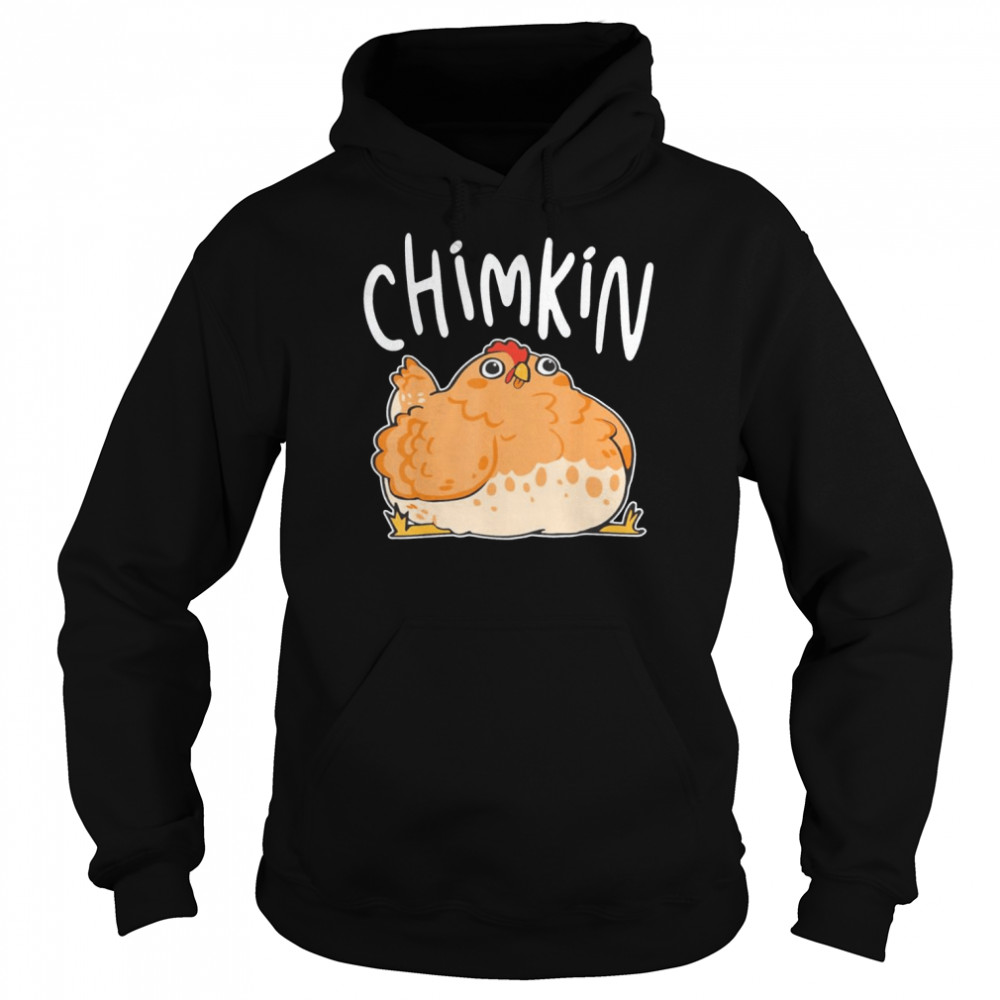 Fat Chicken Chimkin Shirt Unisex Hoodie